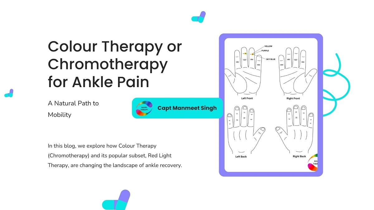 Colour Therapy or Chromotherapy for Ankle Pain
